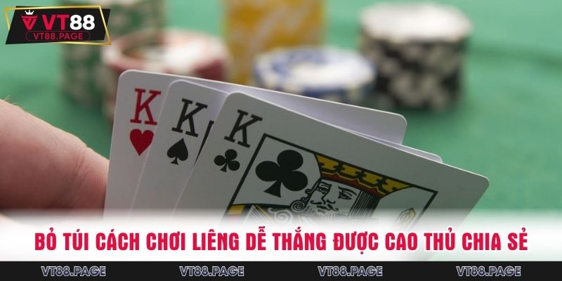 Bỏ túi cách chơi Liêng dễ thắng được cao thủ chia sẻ