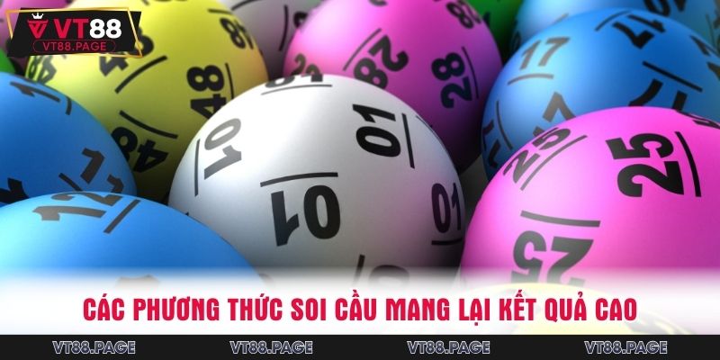 Các phương thức soi cầu mang lại kết quả cao