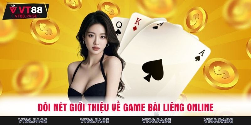 Đôi nét giới thiệu về game bài Liêng online