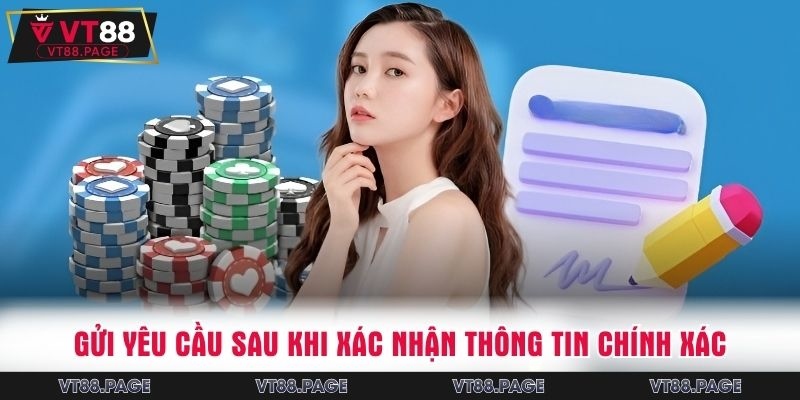 Gửi yêu cầu sau khi xác nhận thông tin chính xác