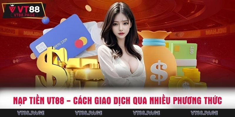 nạp tiền VT88