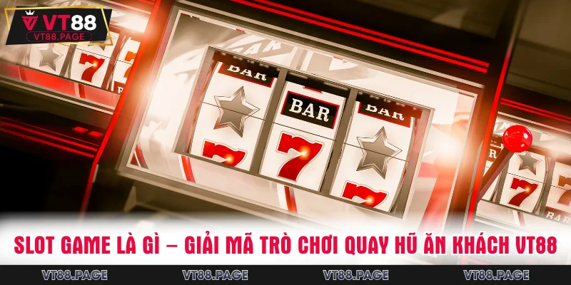 Slot game là gì