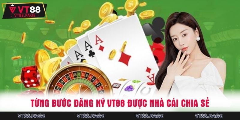 Từng bước đăng ký VT88 được nhà cái chia sẻ